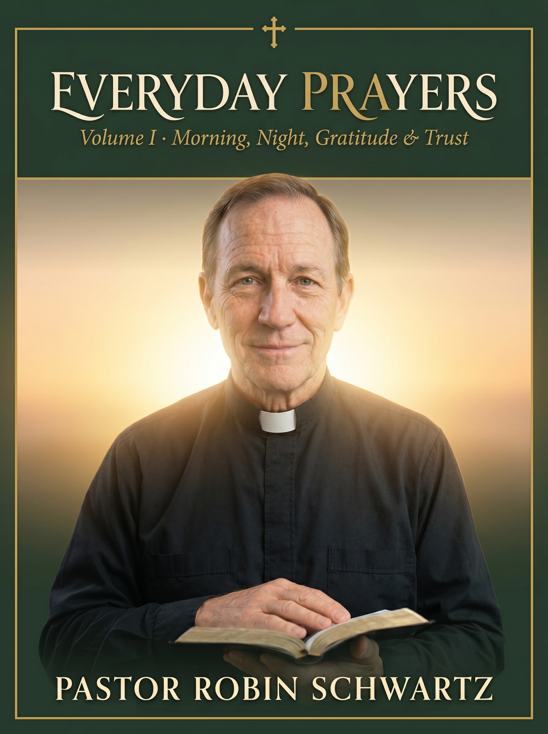 Everyday Prayers — Volume I